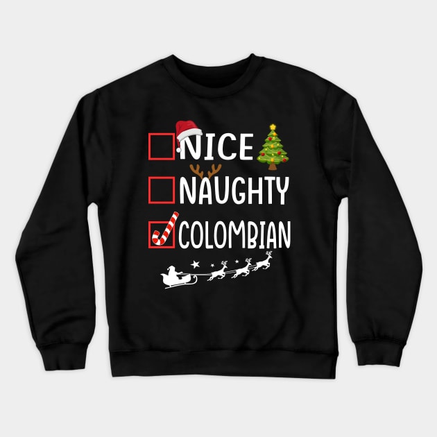 NICE NAUGHTY colombian Crewneck Sweatshirt by Bagshaw Gravity